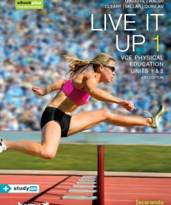 Live It Up 1 VCE Physical Education Units 1 and 2 4th 4E