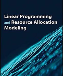 Linear Programming and Resource Allocation Modeling