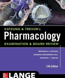 Katzung Trevors Pharmacology Examination And Board Review 12Th