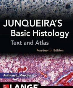 Junqueiras Basic Histology Text And Atlas 14Th