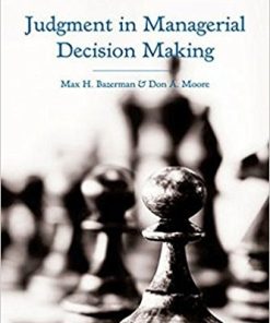 Judgment in Managerial Decision Making 8th by Bazerman