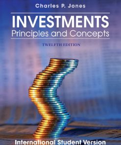 Investments Principles and Concepts 12th 12E Charles Jones