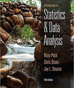 Introduction to Statistics and Data Analysis 5th by Roxy Peck