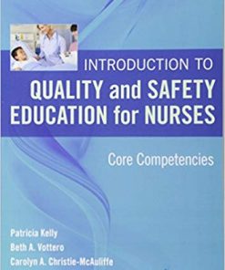 Introduction to Quality and Safety Education for Nurses Core Competencies