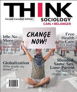 THINK Sociology Second 2nd Canadian by John D Carl