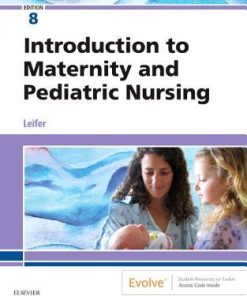 Introduction To Maternity And Pediatric Nursing 8Th