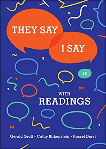 They Say I Say The Moves That Matter in Academic Writing with Readings 4th