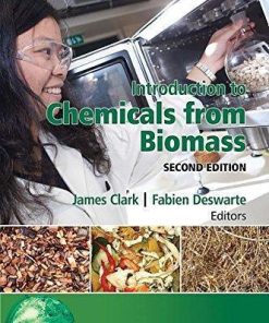 Introduction To Chemicals From Biomass 2Nd