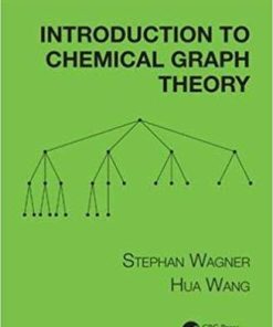 Introduction to Chemical Graph Theory by Stephan Wagner