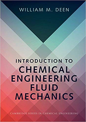 Introduction to Chemical Engineering Fluid Mechanics Cambridge Series in Chemical Engineering