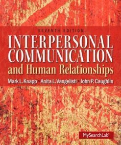 Interpersonal Communication Human Relationships 7Th