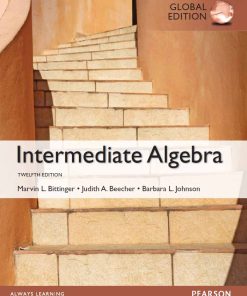 Intermediate Algebra Global 12th 12E Marvin Bittinger