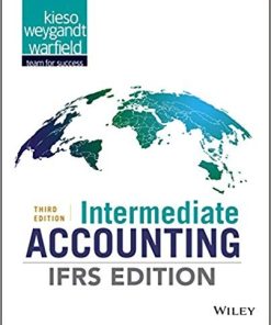 Intermediate Accounting IFRS 3rd by Donald E Kieso