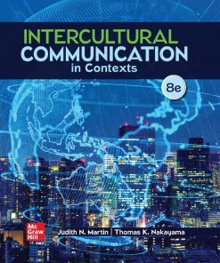 Intercultural Communication in Contexts 8th 8E Judith Martin