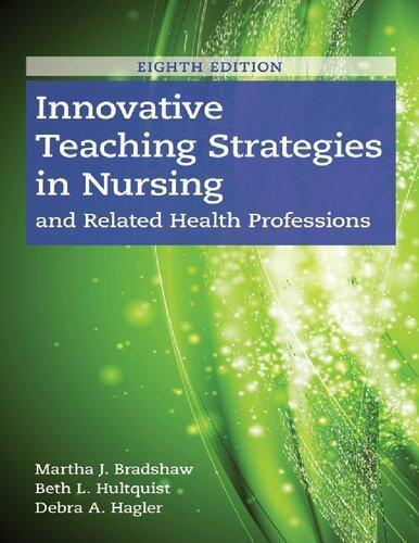 Innovative Teaching Strategies In Nursing And Related Health Professions 8Th
