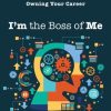 Im The Boss Of Me A Guide To Owning Your Career