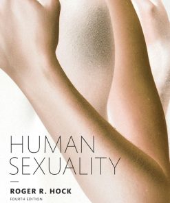 Human Sexuality 4th 4E Roger Hock