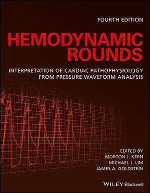 Hemodynamic Rounds Interpretation Of Cardiac Pathophysiology From Pressure Waveform Analysis 4Th