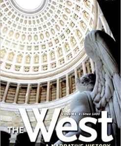 The West A Narrative History Volume Two Since 1400 3rd