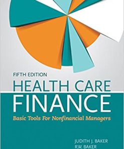 Health Care Finance Basic Tools for Nonfinancial Managers 5th