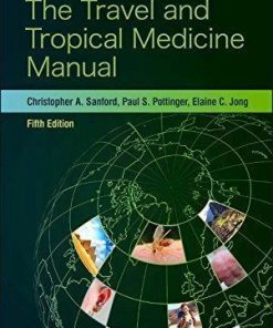 The Travel And Tropical Medicine Manual 5Th