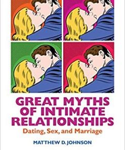 Great Myths Of Intimate Relationships Dating Sex And Marriage Great Myths Of Psychology