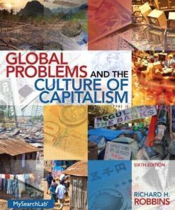 Global Problems And The Culture Of Capitalism 6Th