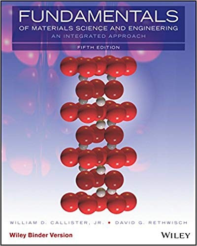 Fundamentals of Materials Science and Engineering An Integrated Approach 5th