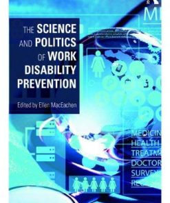 The Science And Politics Of Work Disability Prevention
