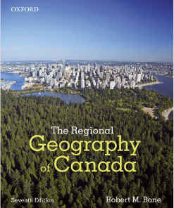 The Regional Geography of Canada 7th by Robert M Bone