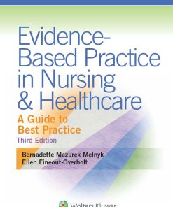 Evidence Based Practice in Nursing and Healthcare 3rd 3E